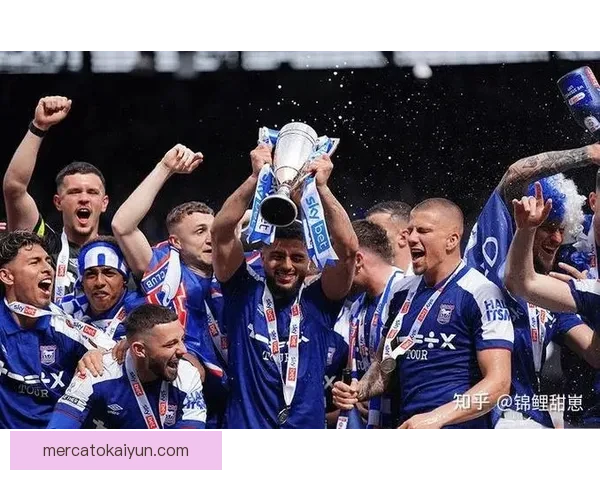 英超伊普斯维奇状态回暖,球队竞争力增强值得关注 英超伊普斯维奇状态回暖,球队竞争力增强值得关注